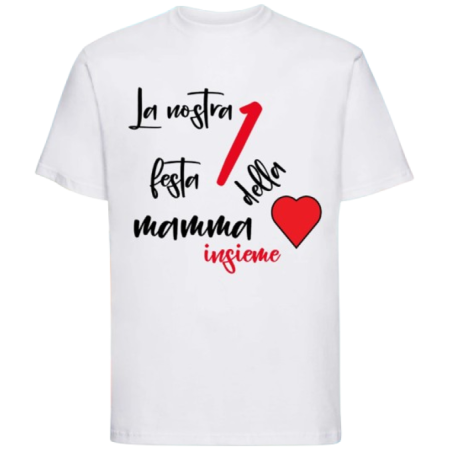 Maglietta: la nostra 1° festa della mamma insieme