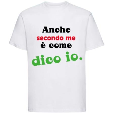 Maglietta: anche secondo me è come dico io