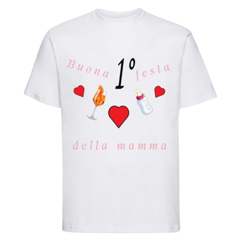 Maglietta: buona 1° festa della mamma (femmina)