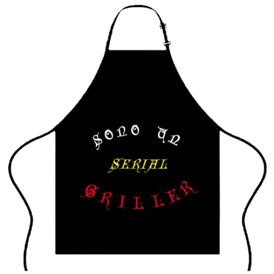 Grembiule: Sono un serial griller