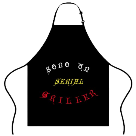 Grembiule: Sono un serial griller