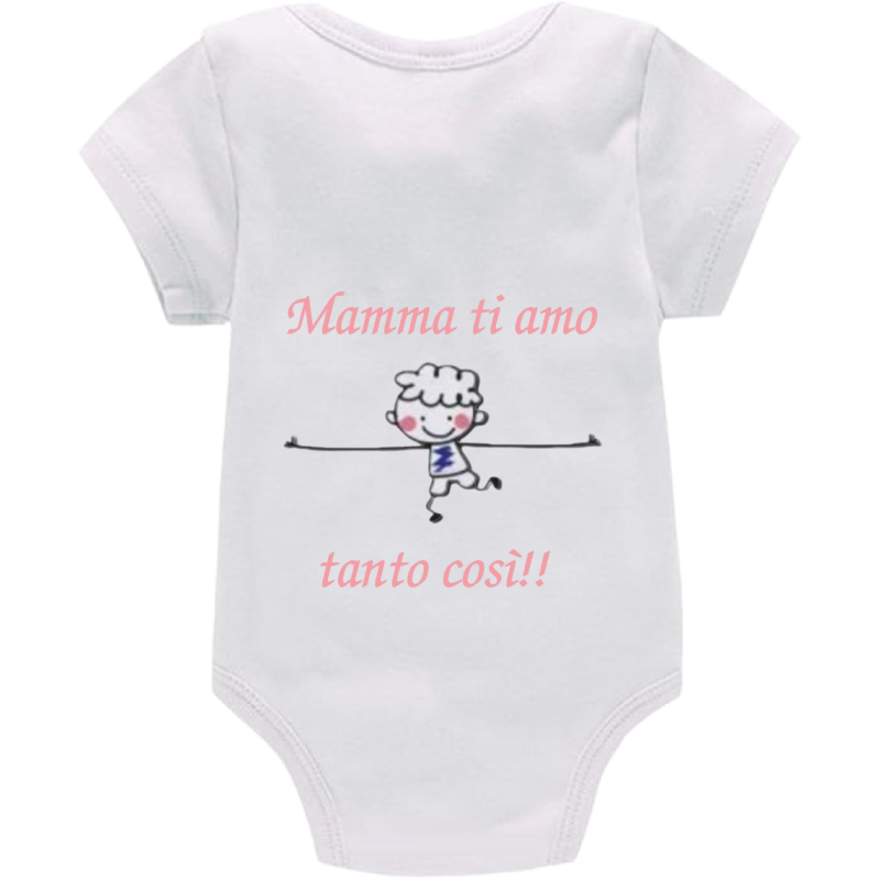 Body: mamma ti amo tanto così!! (femmina)