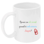 Tazza: rimani con chi sorride quando ti vede arrivare. sempre!!
