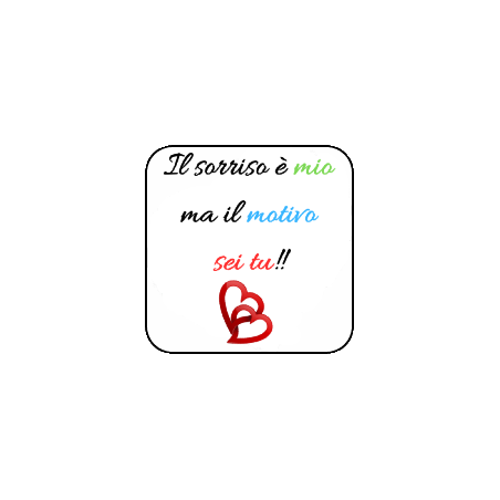 Magnete: il sorriso è il mio ma il motivo sei tu!!